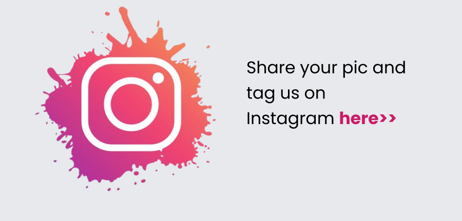 Share your pic and tag us on Instagram here>>