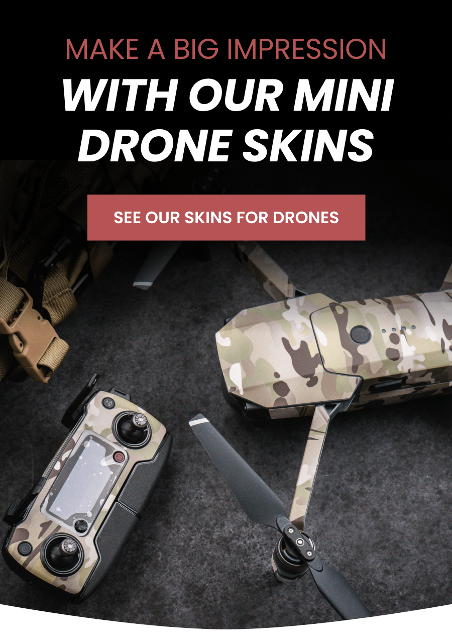 SEE OUR SKINS FOR DRONES