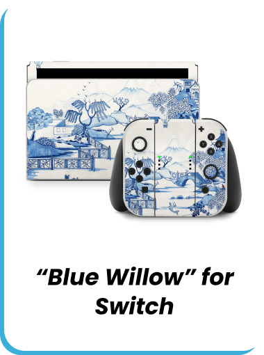 “Blue Willow” for Switch